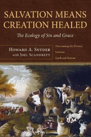 Cover of Salvation Means Creation Healed