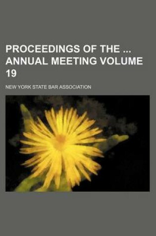 Cover of Proceedings of the Annual Meeting Volume 19