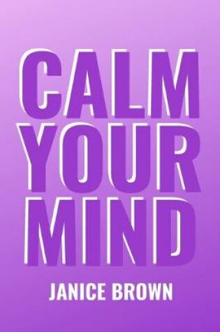 Cover of Calm Your Mind