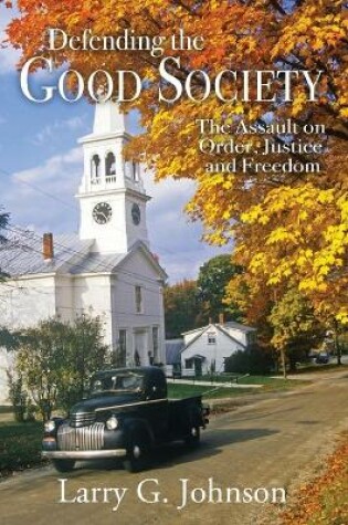 Cover of Defending the Good Society