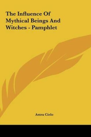 Cover of The Influence of Mythical Beings and Witches - Pamphlet