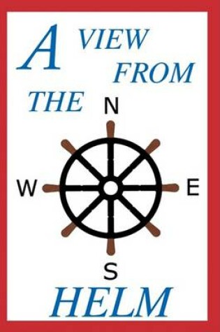 Cover of A View from the Helm