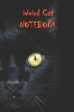 Cover of Weird Cat NOTEBOOK