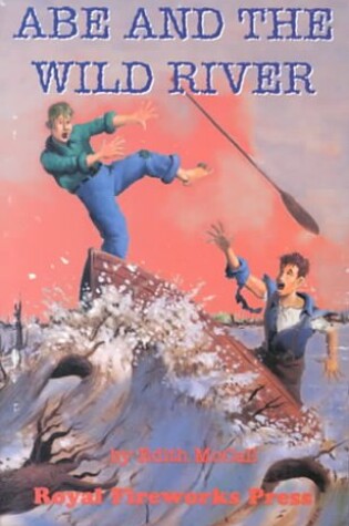 Cover of Abe and the Wild River