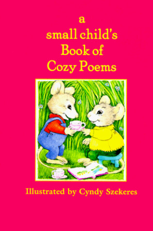 Cover of A Small Child's Book of Cozy Poems
