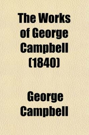 Cover of The Works of George Campbell (Volume 5); Ecclesiastical History