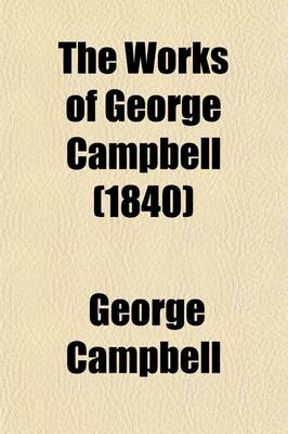 Book cover for The Works of George Campbell (Volume 5); Ecclesiastical History