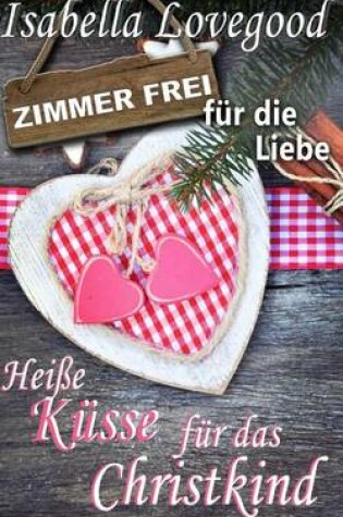 Cover of Heisse Kusse Fur Das Christkind