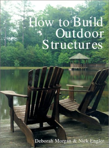 Cover of HOW TO BUILD OUTDOOR STRUCTURES