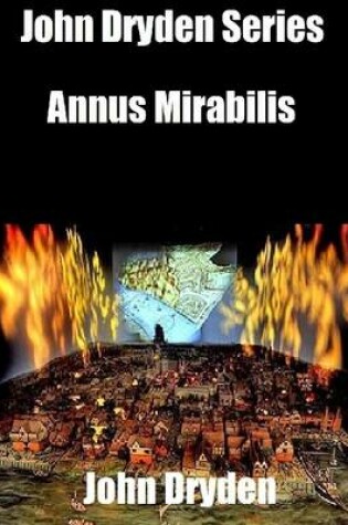 Cover of John Dryden Series: Annus Mirabilis