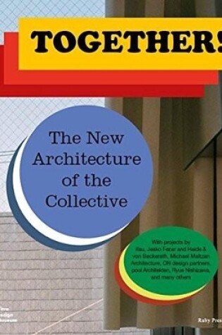 Cover of Together! The New Architecture of the Collective