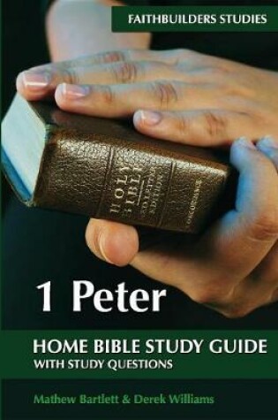 Cover of 1 Peter Faithbuilders Bible Study Guide