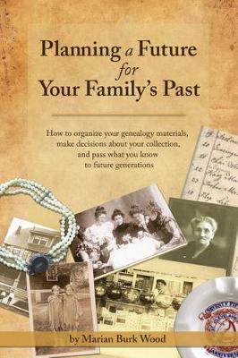 Book cover for Planning a Future for Your Family's Past