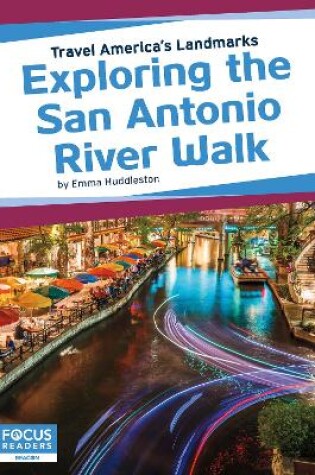 Cover of Travel America's Landmarks: Exploring the San Antonio River Walk
