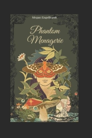 Cover of A Phantom Menagerie