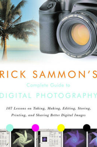 Cover of Rick Sammon's Complete Guide to Digital Photography