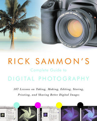 Book cover for Rick Sammon's Complete Guide to Digital Photography