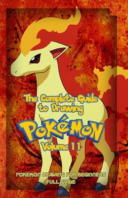 Book cover for The Complete Guide To Drawing Pokemon Volume 11