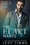 Book cover for The Heart Wants