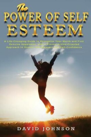 Cover of The Power of Self Esteem