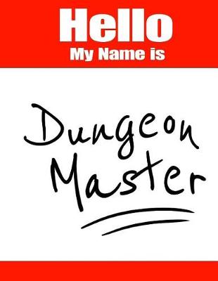 Book cover for Hello My Name Is Dungeon Master