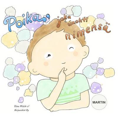 Book cover for Poika, joka unohti nimensä MARTIN