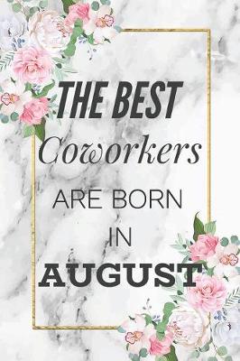 Book cover for The Best Coworkers Are Born In August