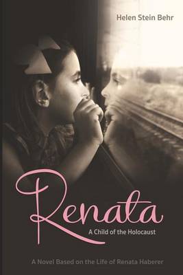 Book cover for Renata, A Child of the Holocaust