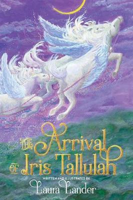 Book cover for The Arrival of Iris Tallulah