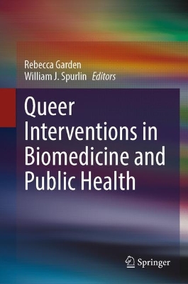 Book cover for Queer Interventions in Biomedicine and Public Health