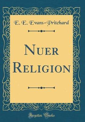 Book cover for Nuer Religion (Classic Reprint)