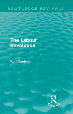 Book cover for The Labour Revolution (Routledge Revivals)