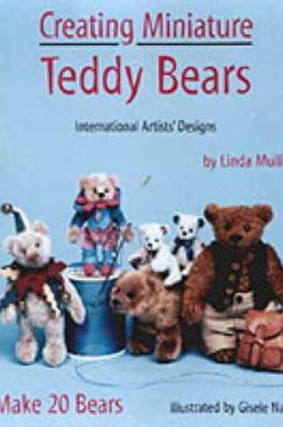 Cover of Creating Miniature Teddy Bears