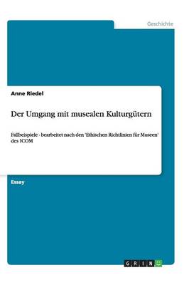 Book cover for Der Umgang mit musealen Kulturgutern