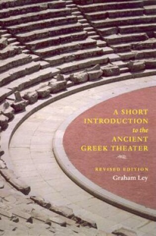 Cover of A Short Introduction to the Ancient Greek Theater