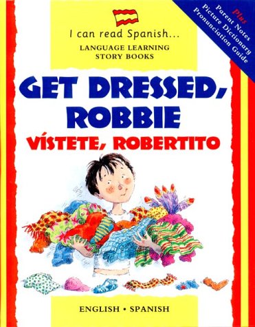 Book cover for Get Dressed, Robbie/Vistete, Robertito
