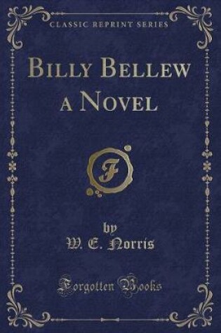 Cover of Billy Bellew a Novel (Classic Reprint)