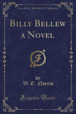 Book cover for Billy Bellew a Novel (Classic Reprint)