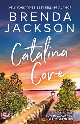 Book cover for Catalina Cove/Love in Catalina Cove/Forget Me Not