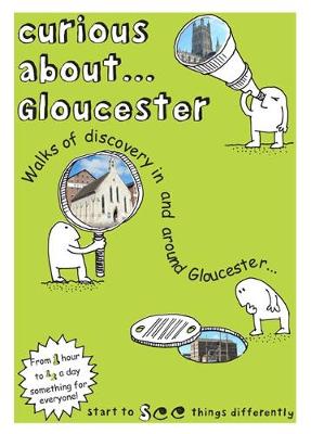 Book cover for Curious About... Gloucester