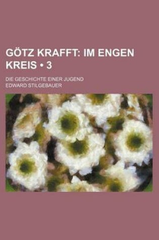 Cover of Gotz Krafft (3); Im Engen Kreis