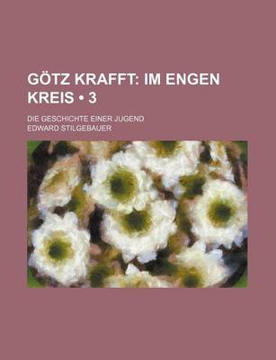 Book cover for Gotz Krafft (3); Im Engen Kreis