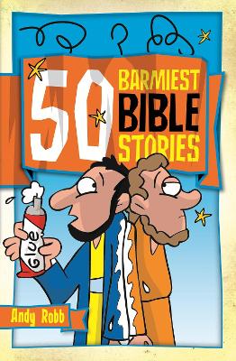 Book cover for 50 Barmiest Bible Stories