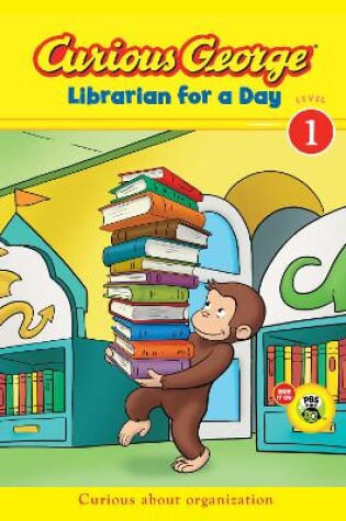 Cover of Curious George Librarian for a Day