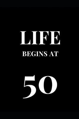 Book cover for Life Begins At 50