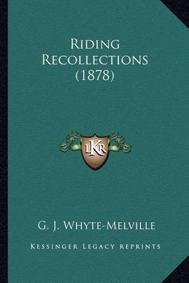 Book cover for Riding Recollections (1878) Riding Recollections (1878)