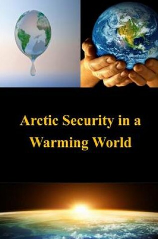 Cover of Arctic Security in a Warming World