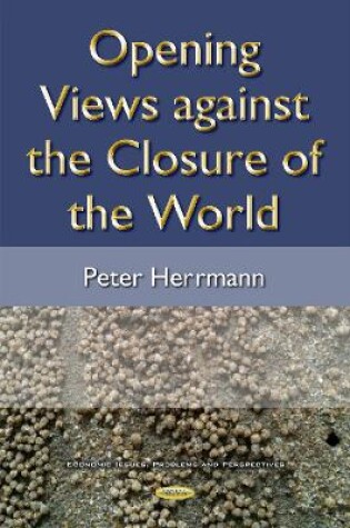 Cover of Opening Views Against the Closure of the World