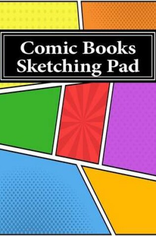 Cover of Comic Books Sketching Pad