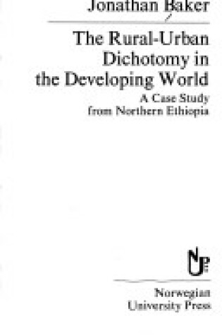 Cover of Rural/Urban Dichotomy in the Developing World